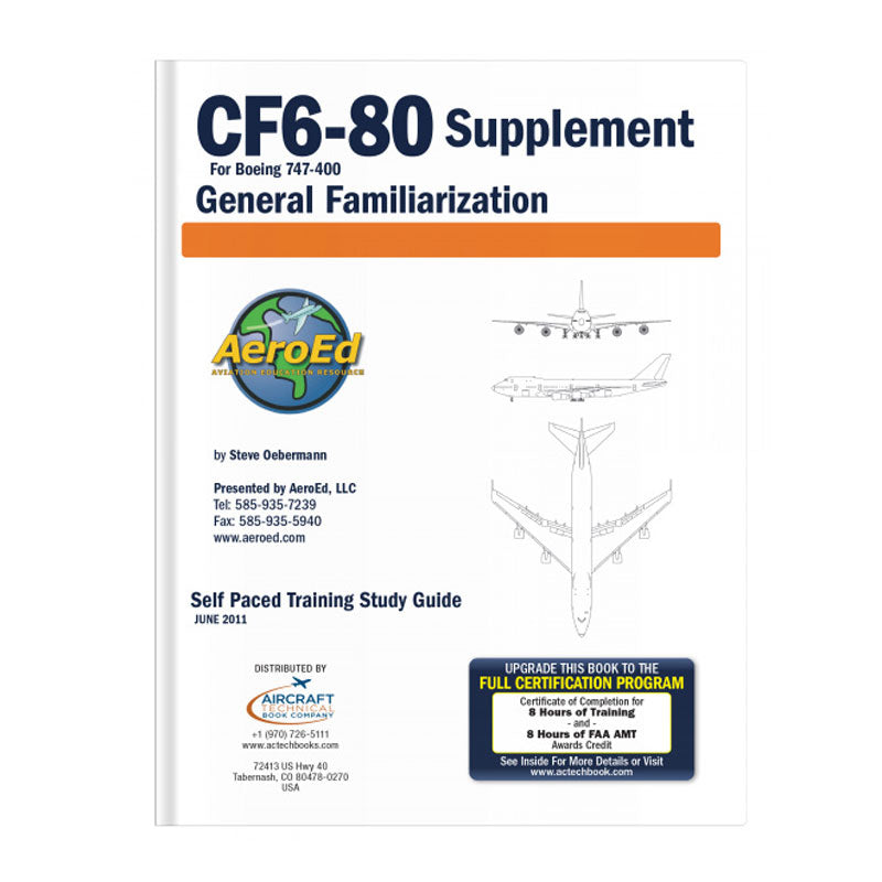 CF6-80 Engine for 747-400 General Familiarization Manual covering Boeing 747-400 and CF6-80 engine systems
