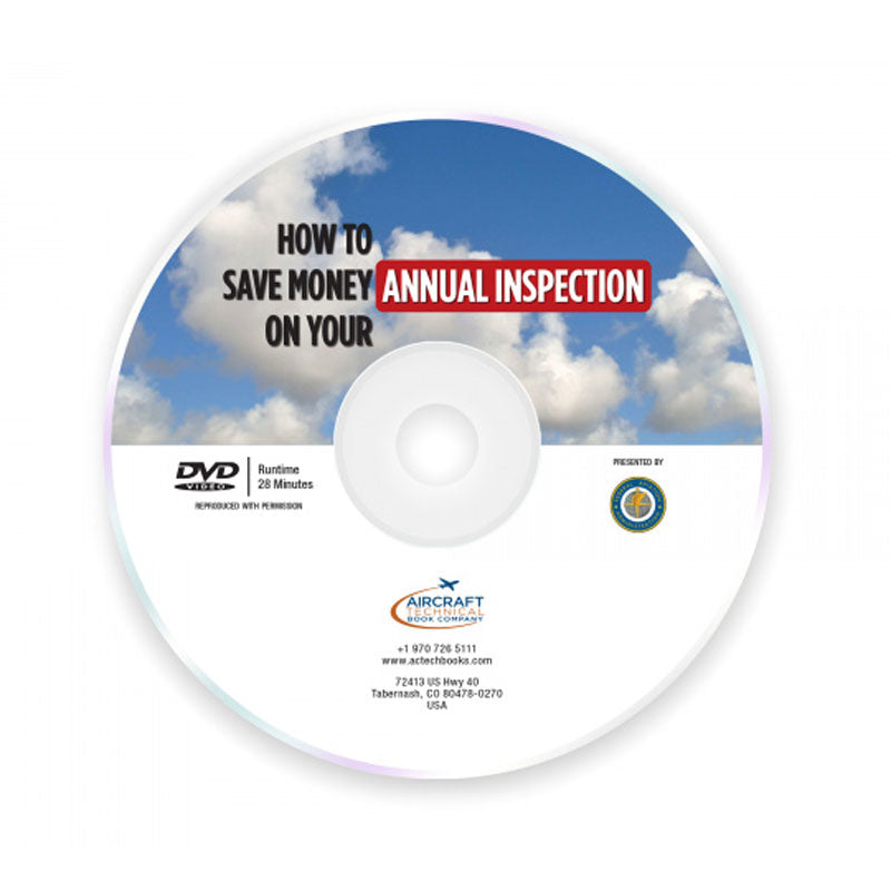 Save Money on Your Annual Inspection DVD covering owner-assisted aircraft annual inspections and preventive maintenance