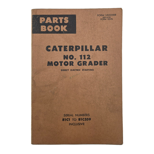 Cat Caterpillar No. 112 Motor Grader Direct Electric Parts Manual