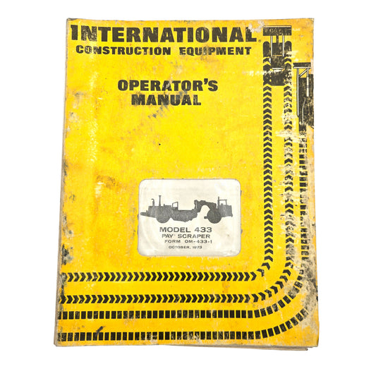 International Model 433 Pay Scraper Operators Manual Book