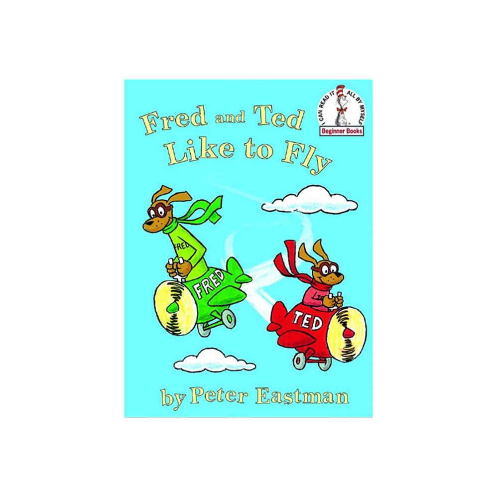 Random House - Fred and Ted Like To Fly, Eastman | B RAN 070