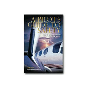 Airguide Publications - A Pilot's Guide To Safety