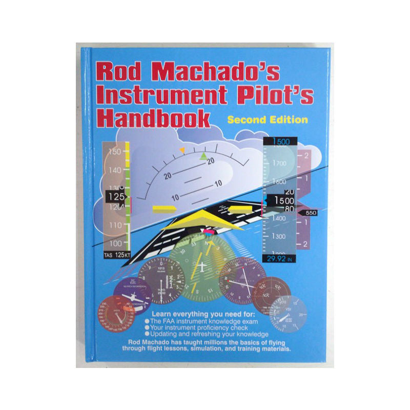 Rod Machado - Instrument Pilot's Handbook 2nd Ed | ROD-IFR-HBK-2