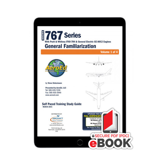 Boeing 767 General Familiarization Secure eBook covering JT9D-7R4 and GE 80C2 engine systems