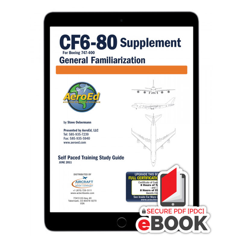 CF6-80 747-400 General Familiarization Secure eBook covering CF6-80C2 FADEC engine systems