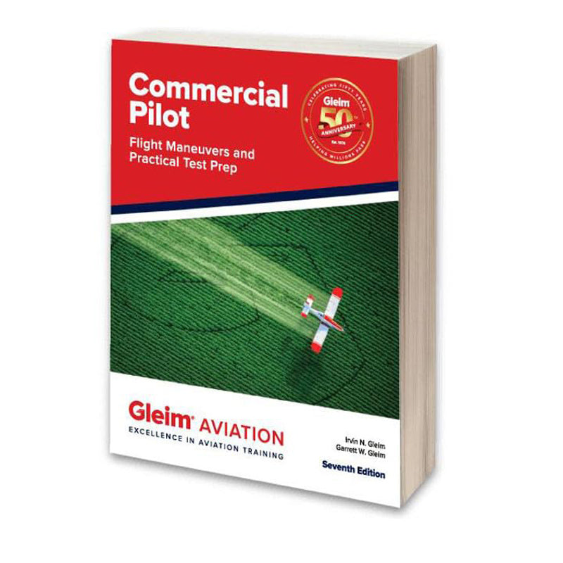Gleim Commercial Pilot Flight Maneuvers and Practical Test Prep Book 7th Edition Cover