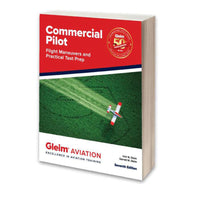 Gleim Commercial Pilot Flight Maneuvers and Practical Test Prep Book 7th Edition Cover