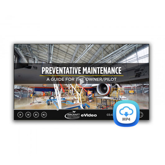 Preventative Maintenance eVideo demonstrating FAA owner-pilot approved aircraft maintenance procedures and inspections