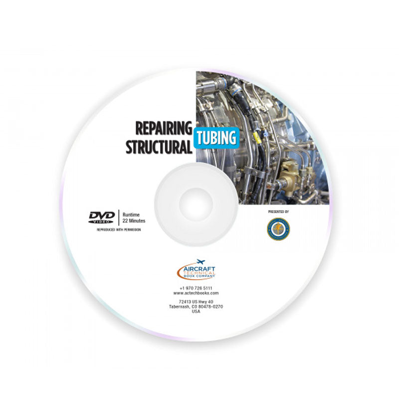 Repairing Structural Tubing DVD covering aircraft steel tubing repair and structural welding procedures