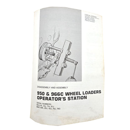 Cat Caterpillar 966C Wheel Loader Service Manual | 950 and 966C Wheel Loaders Operator's Station: Disassembly and Assembly
