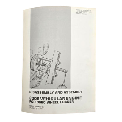 Caterpillar Cat 966 Wheel Loader Service Manual 30K 25U 42J 76J 78G Series | 3306 Vehicular Engine For 966C Wheel Loader: Disassembly and Assembly