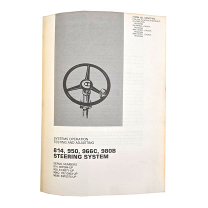 Caterpillar Cat 966 Wheel Loader Service Manual 30K 25U 42J 76J 78G Series | 814, 950, 966C, 980B Steering System: Systems operation Testing and Adjusting