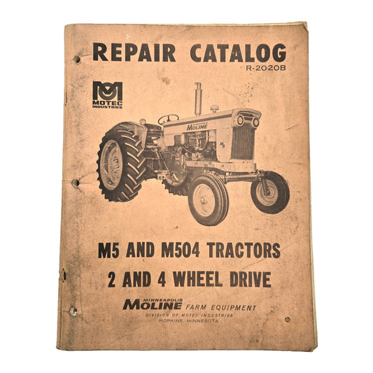 Minneapolis-Moline Model M5 & M504 2 & 4 Wheel Drive Repair Catalog R-2020B
