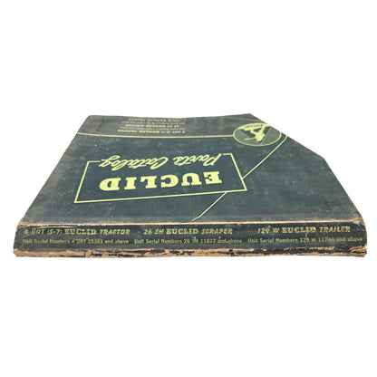 EUCLID 4 UOT S7 Tractor 26SH Scraper 129 W Trailer Parts Catalog Manual