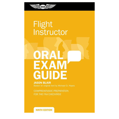 Front cover of ASA Flight Instructor Oral Exam Guide, Ninth Edition, paperback CFI checkride study book ASA-OEG-CFI9