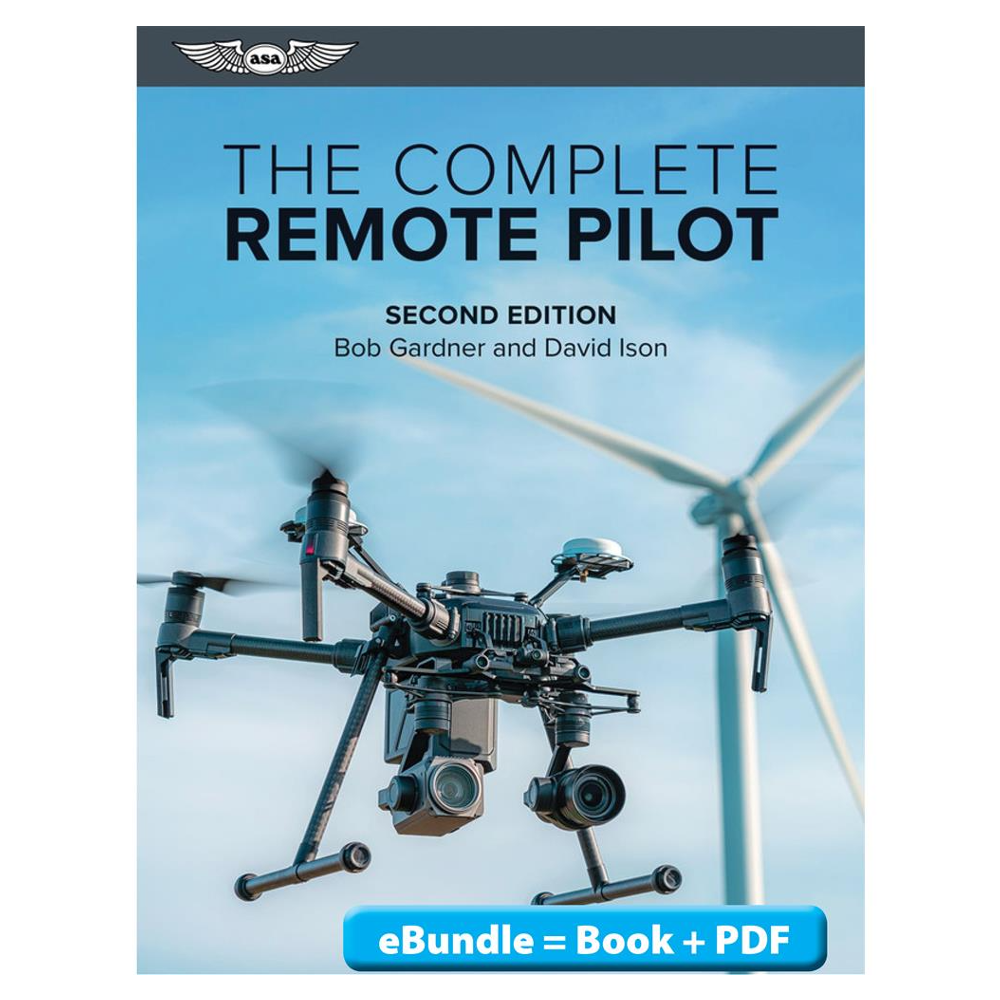 ASA- The Complete Remote Pilot,  Second Edition