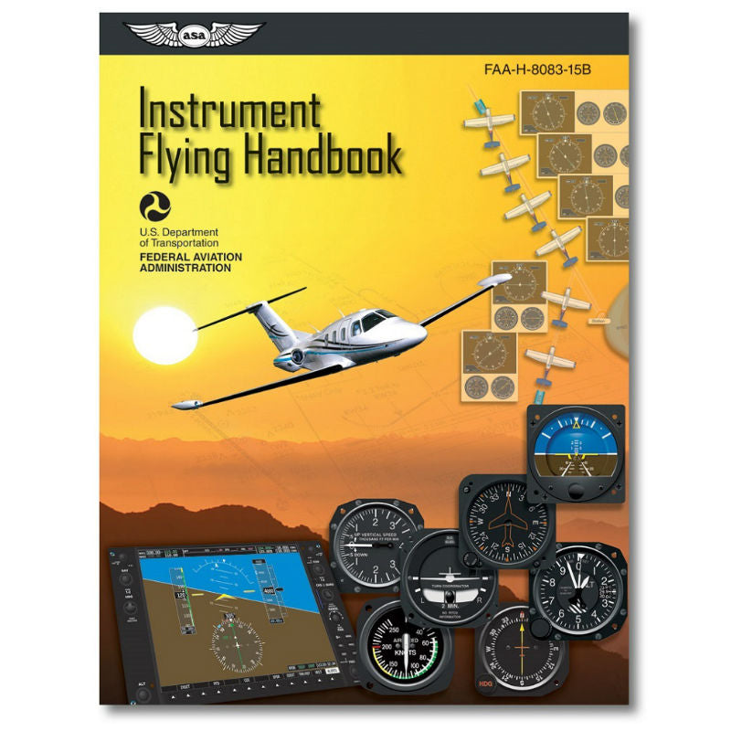 ASA - Instrument Flying Handbook | ASA-8083-15B – Pilots HQ LLC.