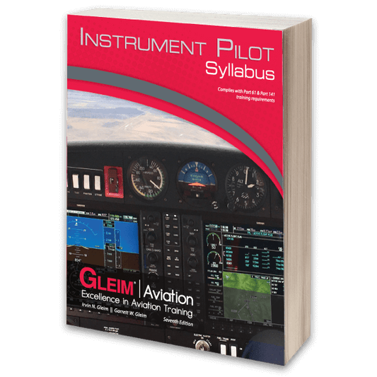 Gleim - Instrument Pilot Syllabus | 7th Edition