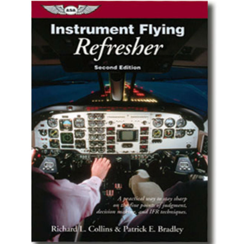 ASA - Instrument Flying Refresher – Pilots HQ LLC.